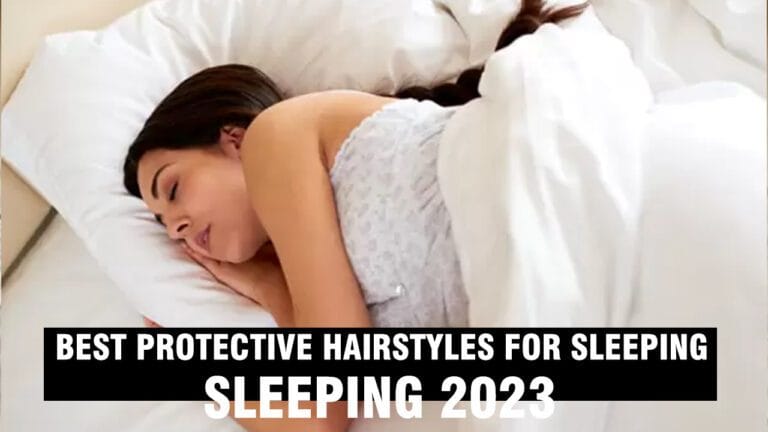 Best-Protective-Hairstyles-For-Sleeping-2023