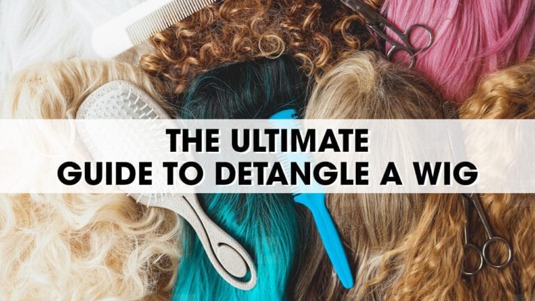 The-Ultimate-Guide-To-Detangle-A-Wig